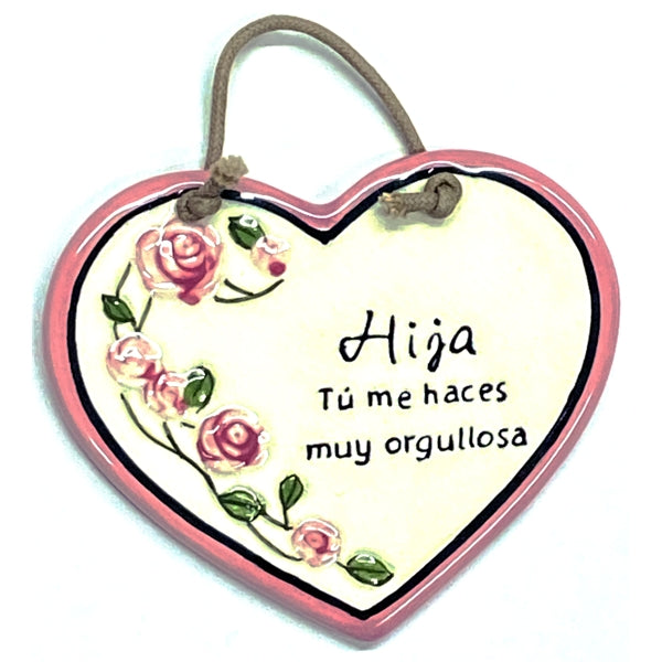 Hija Tu Me Haces Muy Orgullosa Heart Ceramic Plaque Gift with Braided Hanger - Pink Heart/Floral (3.5" x 3.25")